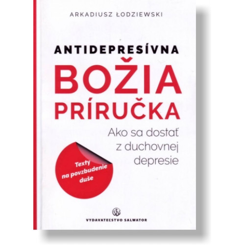 Antidepresívna Božia príručka / Ako sa dostať z duchovnej depresie